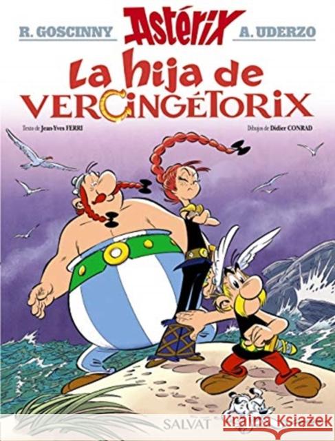 Asterix in Spanish: Asterix y la hija de Vercingetorix Rene Goscinny 9788469626214