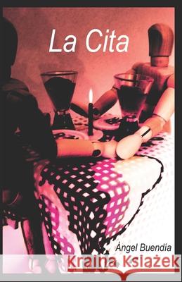 La Cita Buend 9788469799536 Angel Buendia Esparcia