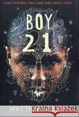 Boy 21 Matthew Quick 9788469809167
