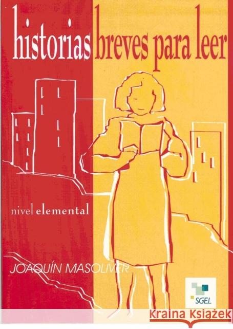 Historias breves para leer: Nivel elemental (A2) Joaquin Masoliver 9788471438256