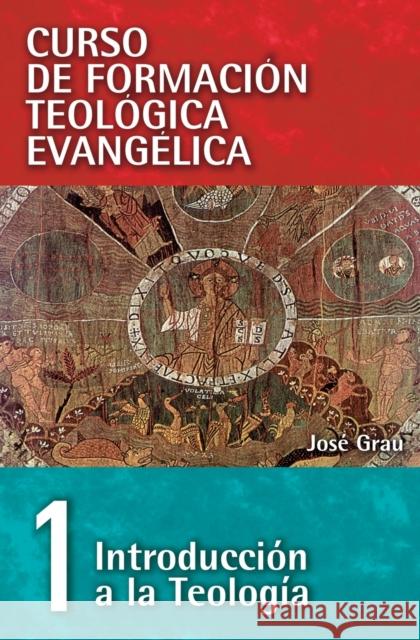 Cft 01- Introducción a la Teología Grau, José 9788472280380