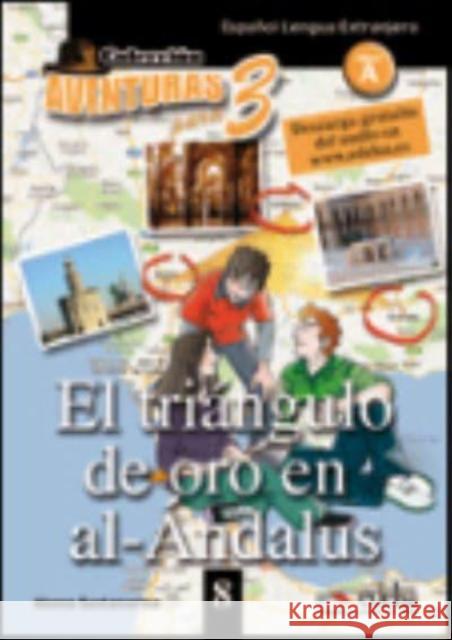 APT 8 - El triangulo de oro de al-Andalus Alfredo Gonzalez Hermoso 9788477117995