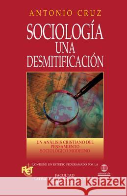 Sociología, una desmitificación Softcover Sociology, a Demythologizing Cruz, Antonio 9788482672595