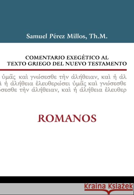 Comentario Exegético Al Texto Griego del Nuevo Testamento: Romanos Zondervan 9788482675534