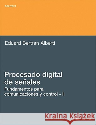 Procesado Digital de Seales - 2 Eduard Bertran Albert 9788483018514 Edicions Upc