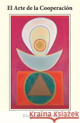 El Arte de la Cooperación Creme, Benjamin 9788489147645 Share Ediciones