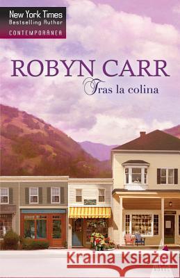Tras la colina Carr, Robyn 9788490000922 HarperCollins