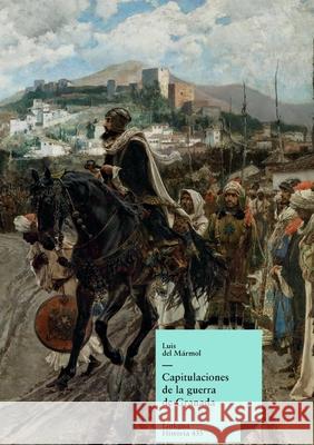 Capitulaciones de la guerra de Granada Autores Varios 9788490077030 Linkgua Ediciones