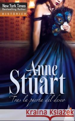 Tras la puerta del deseo Stuart, Anne 9788490103227 Top Novel