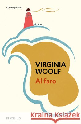Al Faro / To the Lighthouse Virginia Woolf 9788490321935 Debolsillo