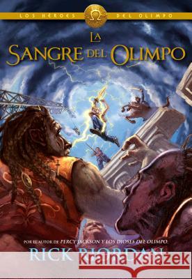 La Sangre del Olimpo / The Blood of Olympus Rick Riordan 9788490431276 Montena