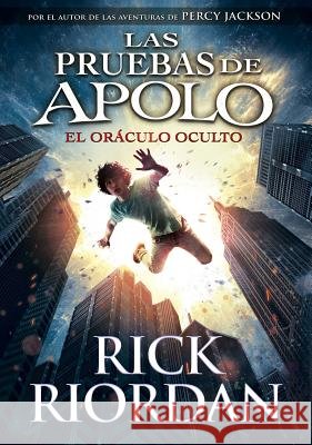 El Oráculo Oculto / The Hidden Oracle Riordan, Rick 9788490435847 Montena