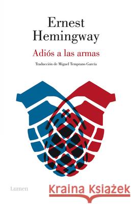 Adiós a Las Armas / A Farewell to Arms Hemingway, Ernest 9788490622827 Debolsillo