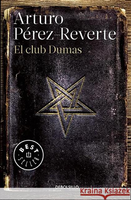 El Club Dumas / The Club Dumas Arturo Perez-Reverte 9788490628348