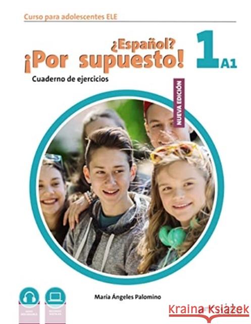 Espanol? Por supuesto! (Nueva edicion 2023): Cuaderno de ejercicios + Maria Angeles Palominos 9788490817919