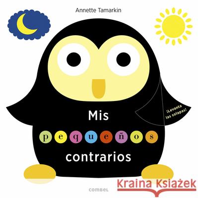 MIS Pequeños Contrarios Tamarking, Annette 9788491014034 Combel Ediciones Editorial Esin, S.A.
