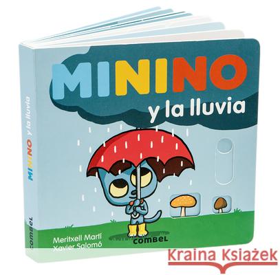 Minino Y La Lluvia Martí, Meritxell 9788491014966 Combel Ediciones Editorial Esin, S.A.
