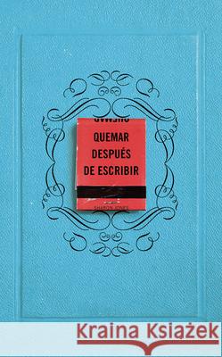 Quemar Después de Escribir / Burn After Writing Jones, Sharon 9788491295938