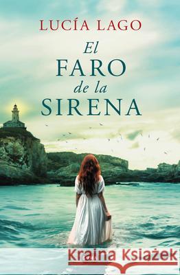 El Faro de la Sirena / The Mermaid's Lighthouse Luc?a Lago 9788491297086 Suma