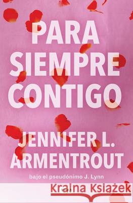 Para Siempre Contigo / Forever with You Jennifer L. Armentrout 9788491298885 Suma