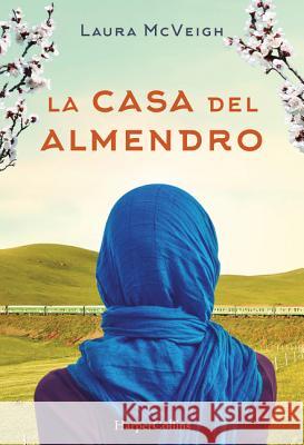 La casa del almendro McVeigh, Laura 9788491390589 HarperCollins