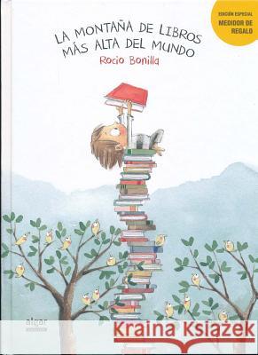 La Montana de Libros Mas Alta del Mundo Rocio Bonilla 9788491420507