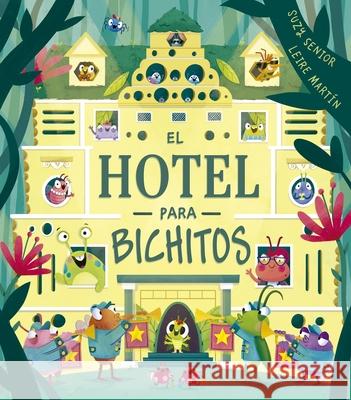 Hotel Para Bichitos, El Senior, Suzy 9788491455165 Obelisco