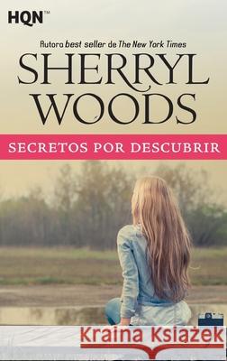 Secretos por descubrir Sherryl Woods 9788491708803