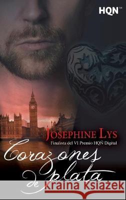 Corazones de plata Josephine Lys 9788491884057 HarperCollins