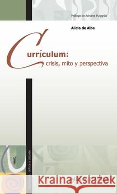 Curriculum: crisis, mito y perspectiva Alicia Gaspar D 9788492613922 Mino y Davila Editores