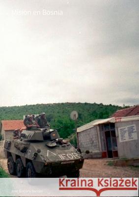 Misi?n En Bosnia Jose Borrer 9788492714902 Clube de Autores