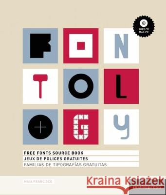 fontology: free fonts source book  Maia Francisco 9788492810093 Promopress