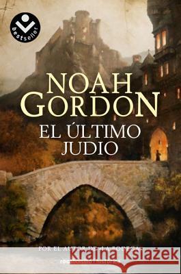 El Ultimo Judio Noah Gordon 9788492833672