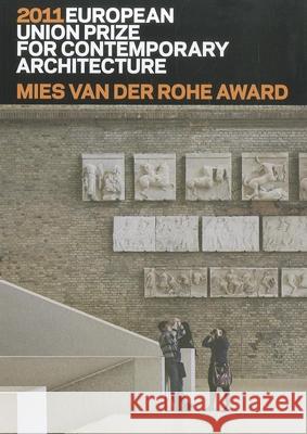 Mies Van Der Rohe Award 2011: European Union Prize for Contemporary Architecture  9788492861767 Actar