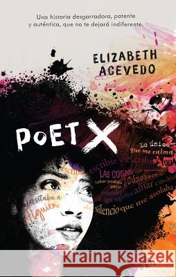 Poet X Elizabeth Acevedo 9788492918645 Urano