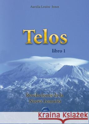 T E L O S libro 1 Aurelia Louise Jones 9788493234973