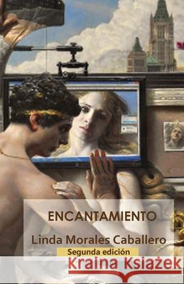 Encantamiento Linda Morale Prof James O. Pellicer 9788493329020 Costa Literaria Ediciones