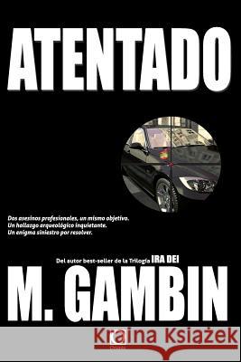 Atentado Mariano Gambin 9788493785086 Oristan