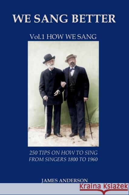 Vol.1 How we sang (first vol. of 'We Sang Better') Anderson, James 9788494047787 Beuthen Amr S.L.