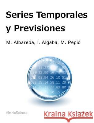 Series Temporales Y Previsiones Maria Albareda Ines Algaba Montserrat Pepio 9788494062469 