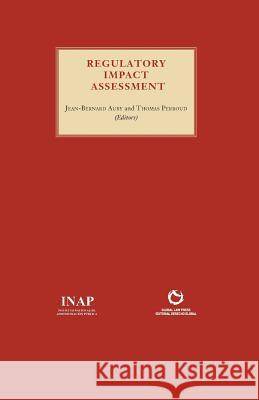Regulatory Impact Assessment Jean-Bernard Auby 9788494142611 Global Law Press S.L.