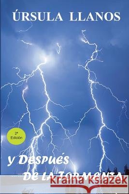 Y después de la tormenta Llanos, Ursula 9788494497407