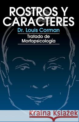 Rostros y caracteres: Tratado De Morfopsicologia Corman, Louis 9788494521324