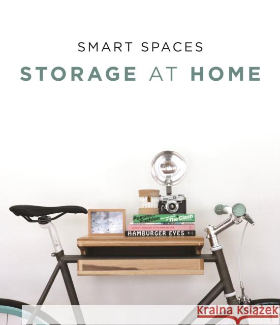 Smart Spaces. Storage at Home Francesc Zamora 9788494566295 Booq Publishing