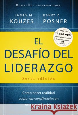 El Desafio del Liderazgo (the Leadership Challenge Spanish Edition) Kouzes, James M. 9788494606632