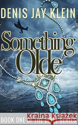 Something Olde Denis Jay Klein 9788494614965 Kwill Books