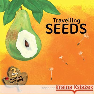 Travelling Seeds Rebecca Bielawski Rebecca Bielawski 9788494671524 Rebecca Bielawski