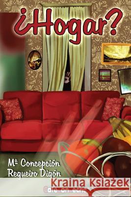 ¿Hogar?: Una historia de amor, misterio y fantasmas Regueiro Digon, Ma Concepcion 9788494755484 Editorial Cafe Con Leche