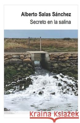 Secreto en la salina Alberto Salas S?nchez 9788494784538 Kromo10