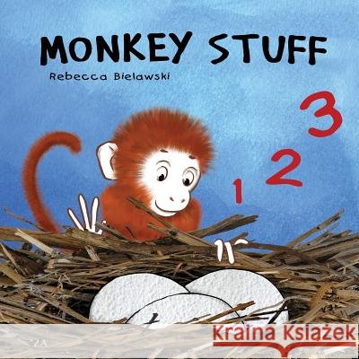 Monkey Stuff: A children's rhyming counting book Bielawski, Rebecca 9788494853005
